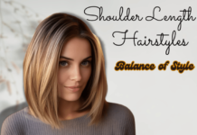 Shoulder Length Hairstyle: The Perfect Balance of Style, Simplicity, Versatility and Elegance shoulder length hairstyles