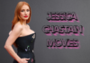 Jessica Chastain Movies: A Guide About Her Age, Education, Career, Relationships, Physical Appearance and Much More Jessica Chastain Movies