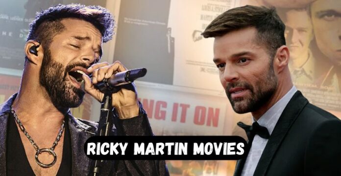 Ricky Martin’s Movies