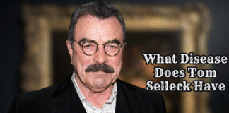 What Disease Does Tom Selleck Have?