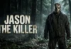 Jason the Killer Explained: The Complete Story, Iconic Mask, Horror Movies, and Enduring Myth of Jason Voorhees Jason the Killer